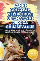 Lahki Grizalji, Velik Okus Ultimativni Jedi Za Shujsevanje 1835936695 Book Cover