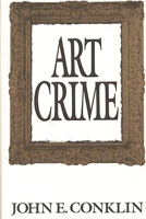 Art Crime 0275947718 Book Cover