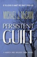 Persistent Guilt: A March and Walker Crime Novel 1927884136 Book Cover