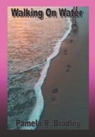 Walking on Water 1733650237 Book Cover