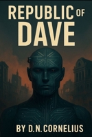 Republic Of Dave B0FB6RVK57 Book Cover