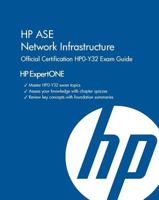 HP ASE Network Infrastructure Official Certification Hp0-Y32 Exam Guide: HP Expertone 1937826015 Book Cover