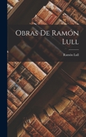 Obras de Ramón Lull 1015805752 Book Cover