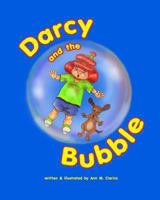 Darcy and the Bubble (Darcy the Daydreamer, #2) 1475136846 Book Cover