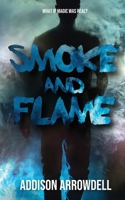 Smoke and Flame 1739589912 Book Cover