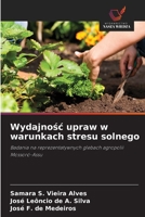 Wydajnosc upraw w warunkach stresu solnego (Polish Edition) 6208640601 Book Cover
