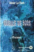 Gueule de Bois (French Edition) 2384061593 Book Cover