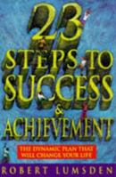 Twenty-three steps to success and achievement, 0854540245 Book Cover