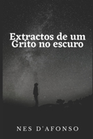 Extractos de um Grito no Escuro B08W7R1LMX Book Cover