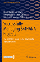 Successfully Managing S/4hana Projects: The Definitive Guide to the Next Digital Transformation 3030860868 Book Cover