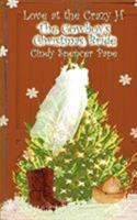 The Cowboy's Christmas Bride 1601540248 Book Cover