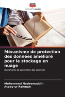 Mécanisme de protection des données amélioré pour le stockage en nuage (French Edition) 6206636542 Book Cover