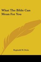 What The Bible Can Mean For You 1163825522 Book Cover