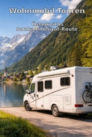Wohnmobil Touren: Österreichs Salzkammergut-Route: Die Perle zwischen Bergen und Seen (German Edition) B0GGMB2FPL Book Cover