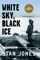White Sky, Black Ice 1569473331 Book Cover