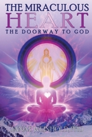 The Miraculous Heart: The Doorway to God B0H4S7QV6L Book Cover