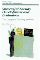 Successful Faculty Development and Evaluation: The Complete Teaching Portfolio (J-B ASHE Higher Education Report Series (AEHE)) 1878380729 Book Cover