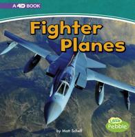 Fighter Planes: A 4D Book 1977101186 Book Cover