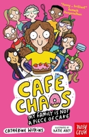 Cafã(c) Chaos: My Family Is Not a Piece of Cake 1805132660 Book Cover