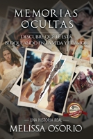 Memorias Ocultas : Descrubre Que Te Esta Bloqueando en la Vida y el Amor 1959473182 Book Cover