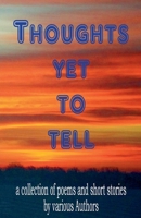 Thoughts Yet to Tell B0GV1QX4Q4 Book Cover