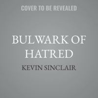 Bulwark of Hatred B0H97RWT1Z Book Cover