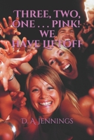 3 . . 2 . . 1 Pink: We Have Liftoff B0916DZ71D Book Cover