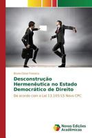 Desconstrução Hermenêutica no Estado Democrático de Direito 363975249X Book Cover