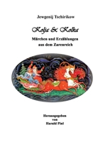 Kolja und Kolka: Märchen und Erzählungen aus dem Zarenreich (German Edition) 3695726644 Book Cover