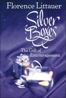 Silver Boxes: The Gift of Encouragement 0785297324 Book Cover