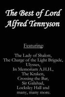 The Best of Lord Alfred Tennyson 147912284X Book Cover
