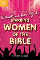 The One Year Devotions for Girls Starring Women of the Bible 1414338740 Book Cover
