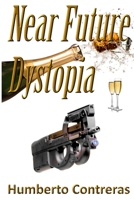 Near Future Dystopia 1329359313 Book Cover