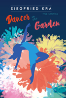 Dancer in the Garden 0912887613 Book Cover
