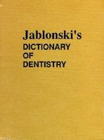 Jablonski's Dictionary of Dentistry 0894644777 Book Cover