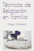 Técnicas de Relajación en Familia (Spanish Edition) B089TWS17Y Book Cover