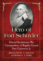 Hero of Fort Schuyler 0786479485 Book Cover