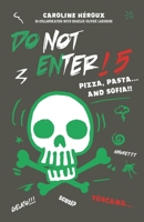 Do Not Enter! 5: Pizza, Pasta... and Sofia! 2925004547 Book Cover