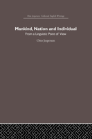 Mankind, Nation and Individual From a Linguistic Point of View B0007E66GQ Book Cover