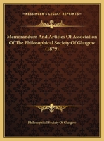 Memorandum And Articles Of Association Of The Philosophical Society Of Glasgow 1161894284 Book Cover