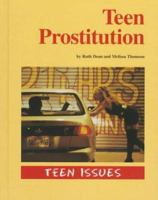 Teen Issues - Teen Prostitution (Teen Issues) 1560065125 Book Cover