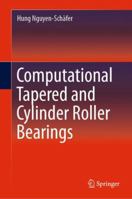 Computational Tapered and Cylinder Roller Bearings 3030054438 Book Cover