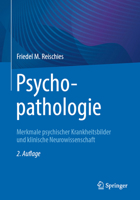 Psychopathologie: Merkmale psychischer Krankheitsbilder und klinische Neurowissenschaft (German Edition) 3662682982 Book Cover