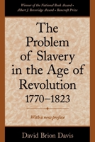 The Problem of Slavery in the Age of Revolution, 1770-1823 0195126718 Book Cover