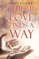 Where Love Finds A Way 1642995894 Book Cover