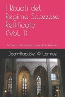 I Rituali del Regime Scozzese Rettificato: IV Grado · Maestro Scozzese di Sant'Andrea (Italian Edition) B0CQVYXVG3 Book Cover