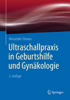 Ultraschallpraxis in Geburtshilfe Und Gynakologie 3662494922 Book Cover
