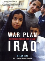 War Plan Iraq: Ten Reasons Against War with Iraq 1859845010 Book Cover