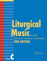 Liturgical Music for the Revised Common Lectionary, Year C 1640656227 Book Cover
