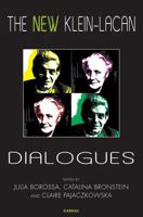 The New Klein-Lacan Dialogues 1780491182 Book Cover